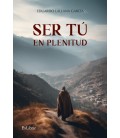 SER TU EN PLENITUD