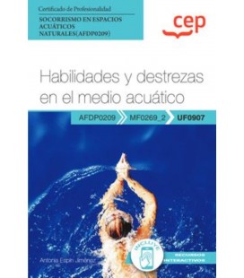 HABILIDADES Y DESTREZAS EN EL MEDIO ACUATICO (UF0907) CERTIFICADOS DE