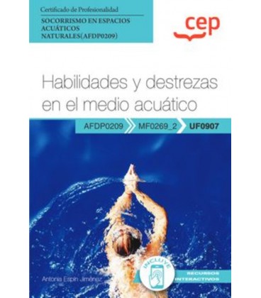 HABILIDADES Y DESTREZAS EN EL MEDIO ACUATICO (UF0907) CERTIFICADOS DE