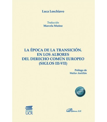 LA EPOCA DE LA TRANSICION EN LOS ALBORES DEL DERECHO COMUN EUROPEO