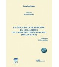 LA EPOCA DE LA TRANSICION EN LOS ALBORES DEL DERECHO COMUN EUROPEO