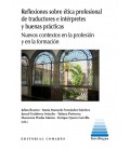 REFLEXIONES SOBRE ETICA PROFESIONAL DE TRADUCTORES E INTERPRETES Y BUE