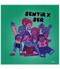 SENTIR X SER