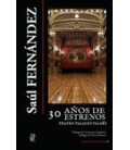 30 AÑOS DE ESTRENOS TEATRO PALACIOS VALDES