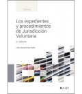 LOS EXPEDIENTES Y PROCEDIMIENTOS DE LA JURISDICCION VOLUNTARIA 3 EDICI