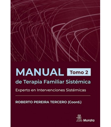MANUAL DE TERAPIA FAMILIAR SISTEMICA EXPERTO EN INTERVENCIONES SISTEMI