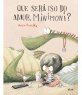 QUE SERA ISO DO AMOR MINIMONI (GALLEGO)
