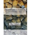 EDUCACION ETICA Y FILOSOFICA EN CONTEXTOS DE CONFLICTO HERIDAS Y VULNE