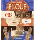 EL QUE ENS FA HUMANS