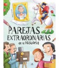 PAREJAS EXTRAORDINARIAS DE LA HISTORIA