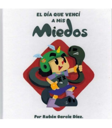 EL DIA QUE VENCI A MIS MIEDOS