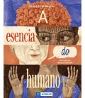 A ESENCIA DO HUMANO
