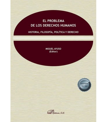 EL PROBLEMA DE LOS DERECHOS HUMANOS HISTORIA FILOSOFIA POLITICA Y DERE