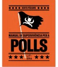 MANUAL DE SUPERVIVENCIA PER A POLLS (CAT)