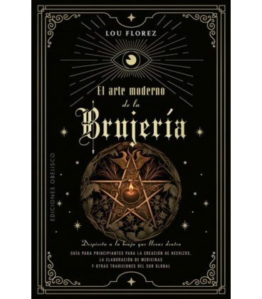 EL ARTE MODERNO DE LA BRUJERIA