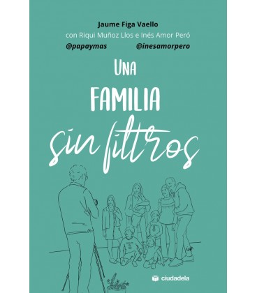 UNA FAMILIA SIN FILTROS