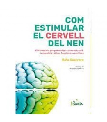 COM ESTIMULAR EL CERVELL DEL NEN (CAT)