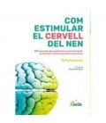 COM ESTIMULAR EL CERVELL DEL NEN (CAT)