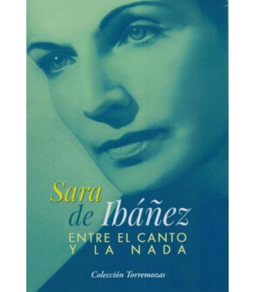 SARA DE IBAÑEZ ENTRE EL CANTO Y LA NADA