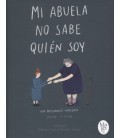 MI ABUELA NO SABE QUIEN SOY