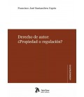 DERECHOS DE AUTOR PROPIEDAD O REGULACION