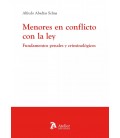 MENORES EN CONFLICTO CON LA LEY FUNDAMENTOS PENALES Y CRIMINOLOGICOS