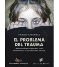 PROBLEMA DEL TRAUMA LA BUSQUEDA PARA DESCUBRIR COMO LAS CREENCIAS SE C