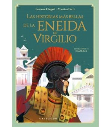 HISTORIAS MAS BELLAS DE LA ENEIDA DE VIRGILIO LAS
