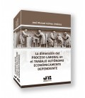 LA DIMENSION DEL PROCESO LABORAL EN EL TRABAJO AUTONOMO ECONOMICAMENTE