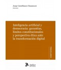 INTELIGENCIA ARTIFICIAL Y DEMOCRACIA GARANTIAS LIMITES CONSTITUCIONALE
