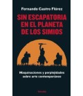 SIN ESCAPATORIA EN EL PLANETA DE LOS SIMIOS