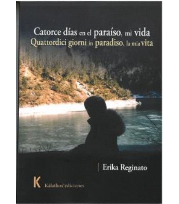 CATORCE DIAS EN EL PARAISO MI VIDA QUATTORDICI GIORNI IN PARADISO LA M