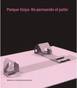 PARQUE GOYA RE PENSANDO EL PATIO