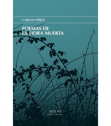 POEMAS DE LA HORA MUERTA