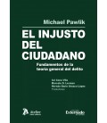 EL INJUSTO DEL CIUDADANO FUNDAMENTOS DE LA TEORIA GENERAL DEL DELITO