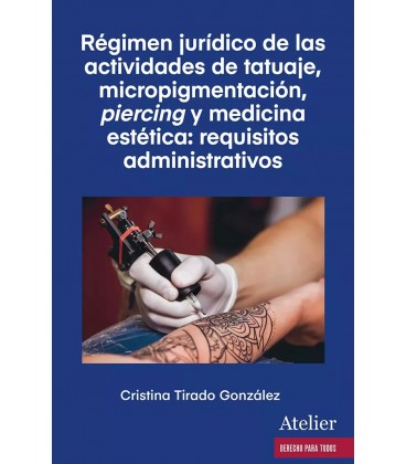 REGIMEN JURIDICO DE LAS ACTIVIDADES DE TATUAJE MICROPIGMENTACION PIE