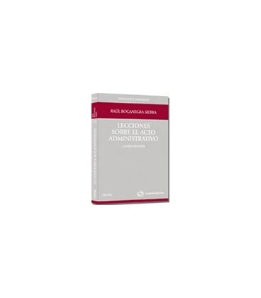 LECCIONES SOBRE EL ACTO ADMINISTRATIVO 4 ED