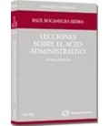 LECCIONES SOBRE EL ACTO ADMINISTRATIVO 4 ED