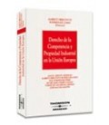 DERECHO DE LA COMPETENCIA Y PROPIEDAD INDUSTRIAL EN LA UNION EUROPEA