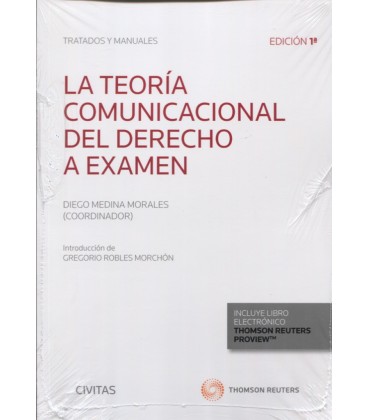 TEORIA COMUNICACIONAL DEL DERECHO A EXAMEN