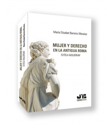 MUJER Y DERECHO EN LA ANTIGUA ROMA