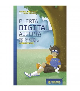 PUERTA DIGITAL ABIERTA UNA AVENTURA POR EL FENOMENO DE DIGIMON