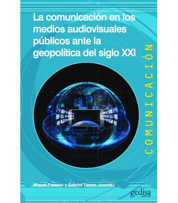 COMUNICACION EN LOS MEDIOS AUDIOVISUALES PUBLICOS ANTE LA GEOPOLITICA