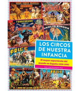 LOS CIRCOS DE NUESTRA INFANCIA EL MAYOR ESPECTACULO DEL MUNDO EN ESPAÑ