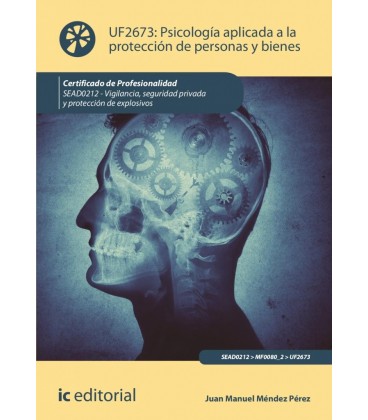 PSICOLOGI A APLICADA A LA PROTECCION DE PERSONAS Y BIENES SEAD0212 VIG