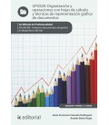 ORGANIZACION Y OPERACIONES CON HOJAS DE CALCULO Y TECNICAS DE REPRESEN