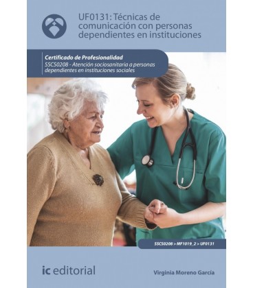 TECNICAS DE COMUNICACION CON PERSONAS DEPENDIENTES EN INSTITUCIONES SS