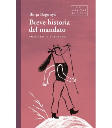 BREVE HISTORIA DEL MANDATO