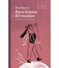 BREVE HISTORIA DEL MANDATO