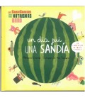UN DIA FUI UNA SANDIA